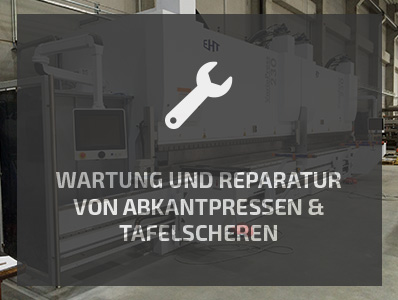 Wartung und Reparatur von Abkantpressen und Tafelscheren Wartung und Reparatur von Abkantpressen und Tafelscheren